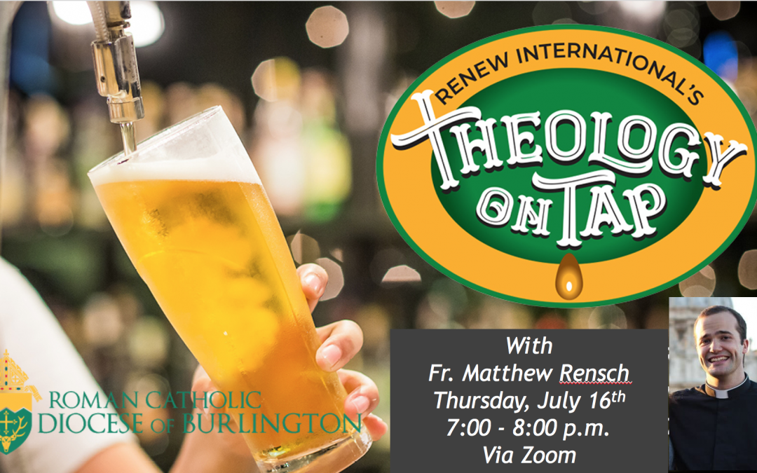 Virtual Theology on Tap with Fr. Matthew Rensch